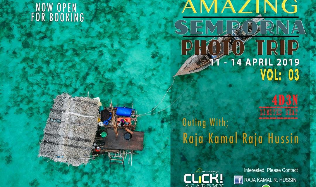 Raja Kamal – Foto Trip ke Pulau Semporna Sabah