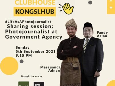 Life As A Photojournalist : Sharing session Photojournalist at Government Agency with Maszuandi Adnan and Fandy Azlan