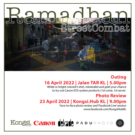 Ramadhan Street Combat Photo Outing | Kongsi Hub x Canon |